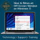 Moving an off-screen window using keyboard shortcuts in Windows 11