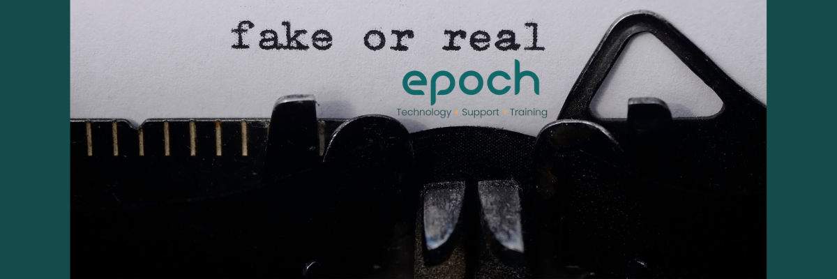 Typewriter with words "Fake" and "Real," Epoch logo.