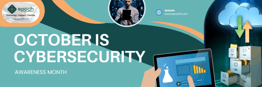 October is Cybersecurity Awareness Month
