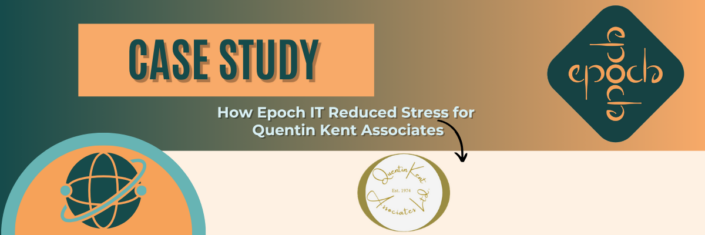 Quentin Kent Associates How Epoch IT Reduced IT Stress for Quentin Kent Associates case study